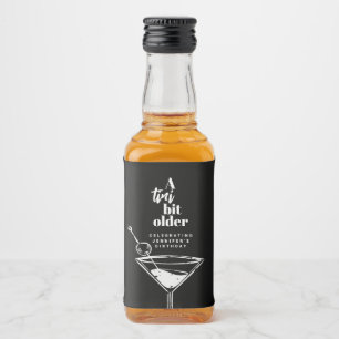 A Tini Bit Older Modern Black Martini Birthday  Liquor Bottle Label
