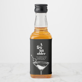 A Tini Bit Older Modern Black Martini Birthday Liquor Bottle Label