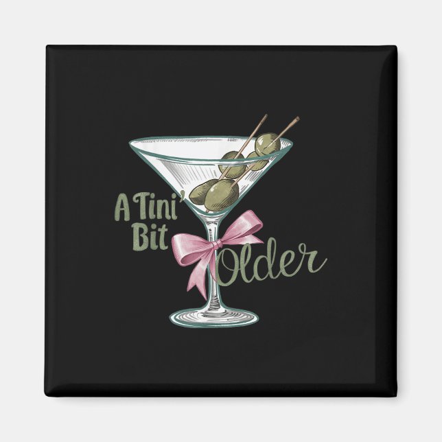 A Tini Bit Older Retro Vintage Style  Magnet (Front)