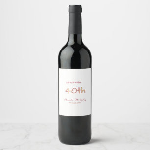 a tiny bit older 40th birthday yellow maron bold n wine label