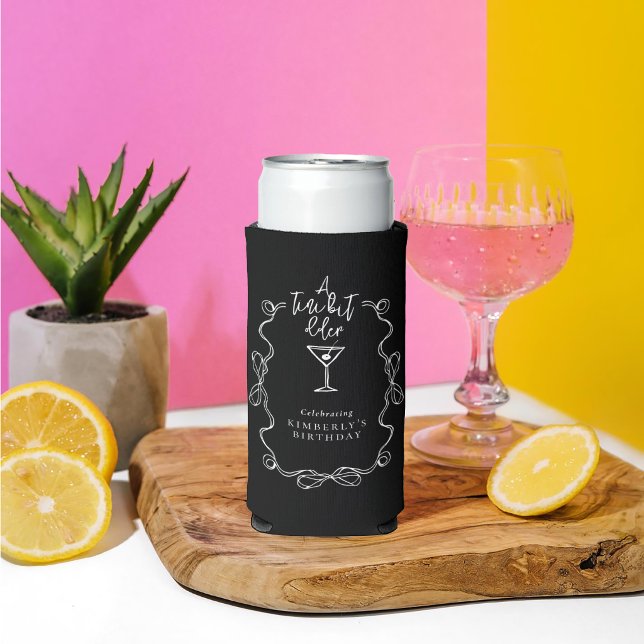 A Tiny Bit Older Black Martini Birthday Party  Seltzer Can Cooler (Creator Uploaded)