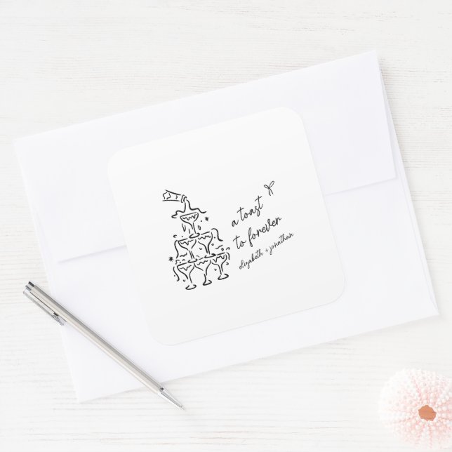 A Toast to Forever Wedding Square Sticker (Envelope)