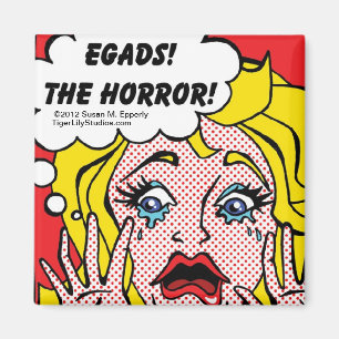 "A Touch of Humour" Egads, The Horror! Magnet