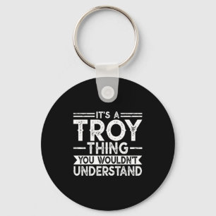 A troy thing wouldn't understand family name key ring