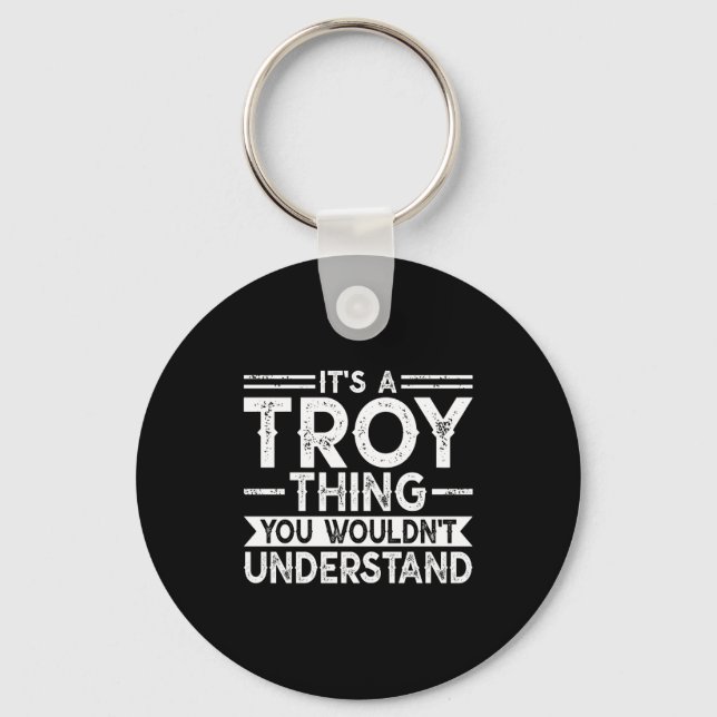 A troy thing wouldn't understand family name key ring (Front)