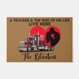 A Trucker And The Ride Of His Life Live Here Doormat