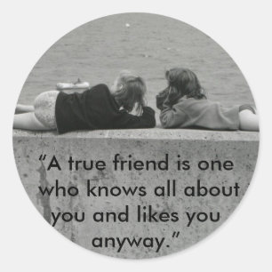 A True Friend Classic Round Sticker
