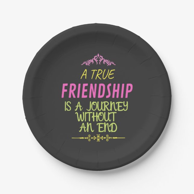 A True Friendship is A Journey Without an End Paper Plate (Front)