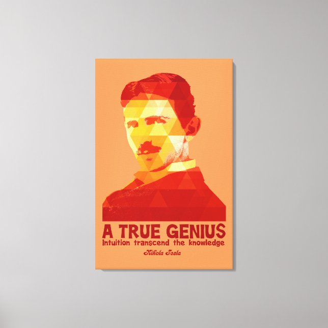 A True Genius -Nikola Tesla- Canvas Print (Front)