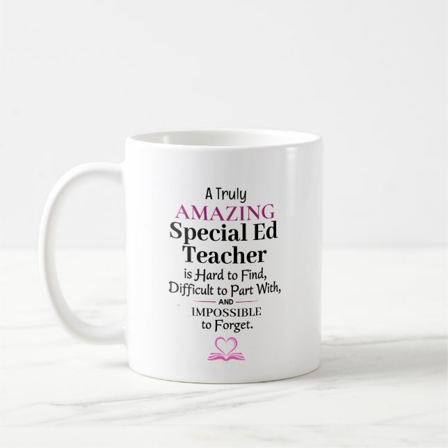 A Truly Amazing Special Ed Teacher Coffee Mug (Left)
