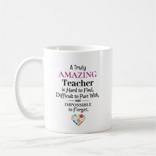 A Truly Amazing Teacher Coffee Mug