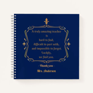 A truly amazing teacher is hard to find notebook