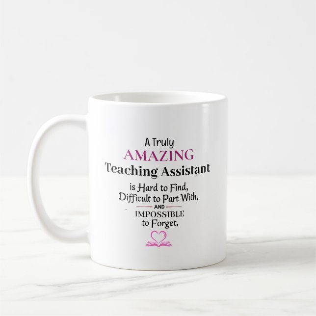 A Truly Amazing Teaching Assistant Coffee Mug (Left)