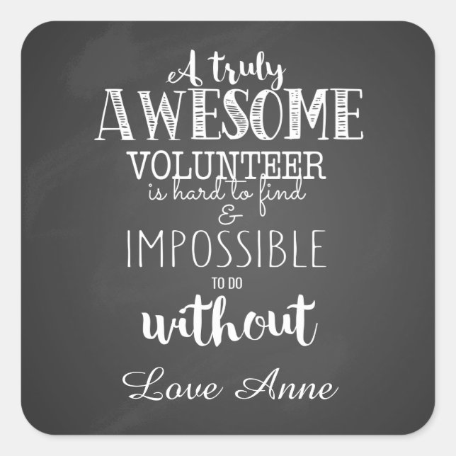 a truly awesome volunteer staff gift square sticker (Front)