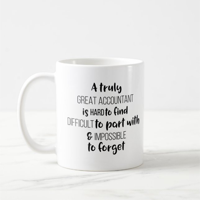 A Truly Great Accountant Is Hard To Find  Coffee Mug (Left)