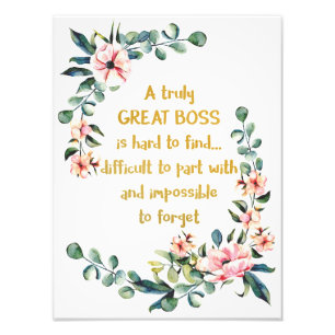 A truly great boss Appreciation Gift Boss Thank Photo Print