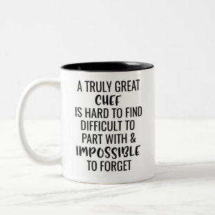 A Truly Great Chef Is Hard To Find Difficult To  Two-Tone Coffee Mug