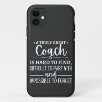 A Truly Great Coach is hard find