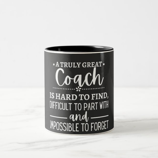 A Truly Great Coach is hard find Two-Tone Coffee Mug (Center)