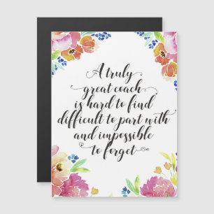 A truly great coach quote Coach thank you gift