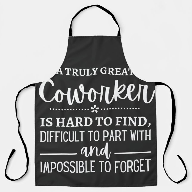 A Truly Great Coworker Apron (Front)