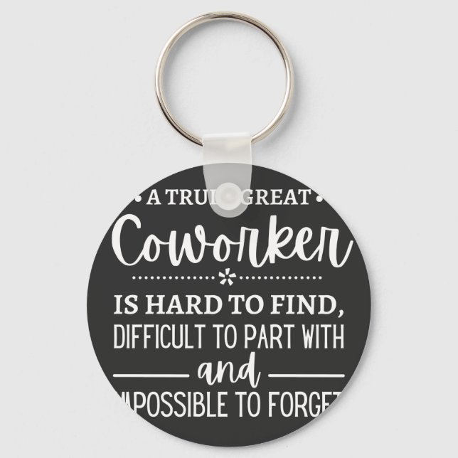 A Truly Great Coworker Key Ring (Front)