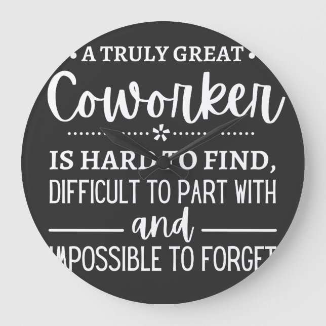 A Truly Great Coworker Large Clock (Front)