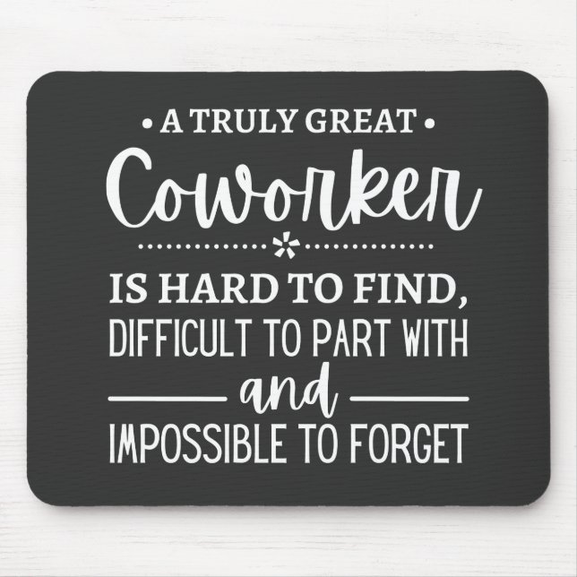 A Truly Great Coworker Mouse Mat (Front)