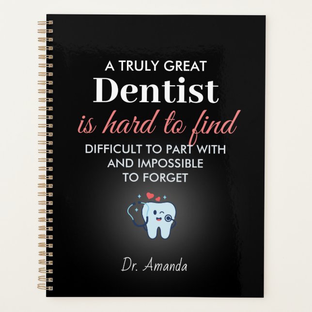 A Truly Great Dentist – Personalized Name Planner (Front)