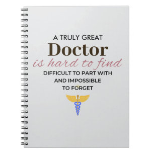 A Truly Great Doctor – Appreciation Notebook