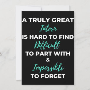 A Truly Great Intern Is Hard To Find Thank You Card