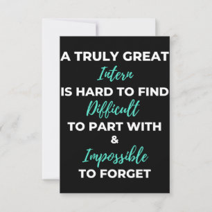 A Truly Great Intern Is Hard To Find Thank You Card