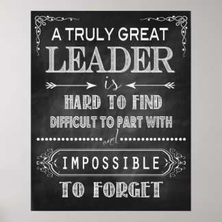 A Truly Great Leader Poster