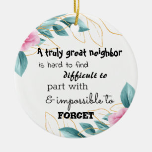 A Truly Great Neighbor Farewell Gift Ceramic Tree Decoration