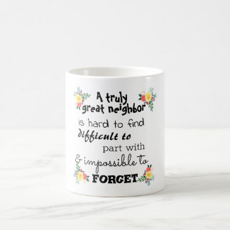 A Truly Great Neighbour Farewell Coffee Mug