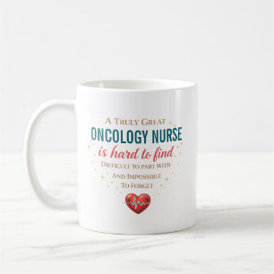 A Truly Great Oncology Nurse Personalised  Coffee Mug
