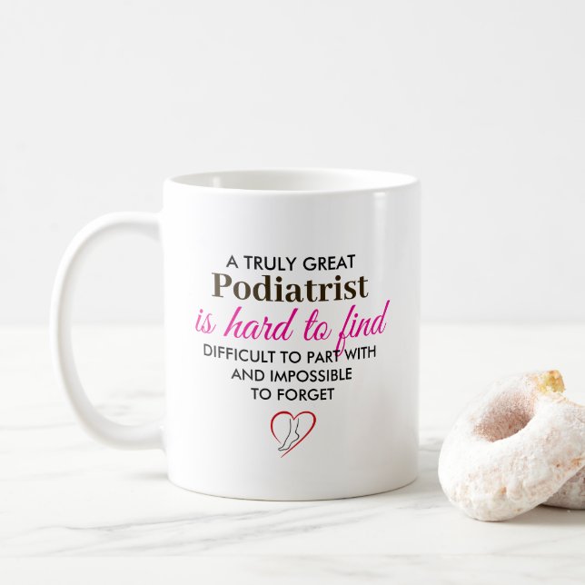 A Truly Great Podiatrist – Personalized Name Coffee Mug (With Donut)