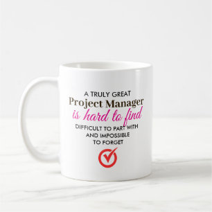 A Truly Great Project Manager – Personalized Name Coffee Mug