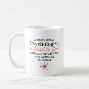 A Truly Great Psychologist – Personalized Name Coffee Mug
