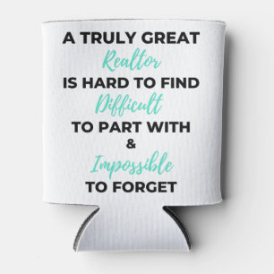 A Truly Great Realtor Is Hard To Find 2 Can Cooler