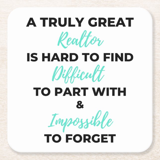 A Truly Great Realtor Is Hard To Find 2 Square Paper Coaster (Front)
