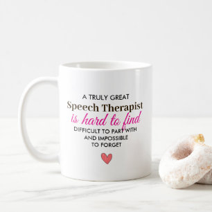 A Truly Great Speech Therapist – Personalized Name Coffee Mug