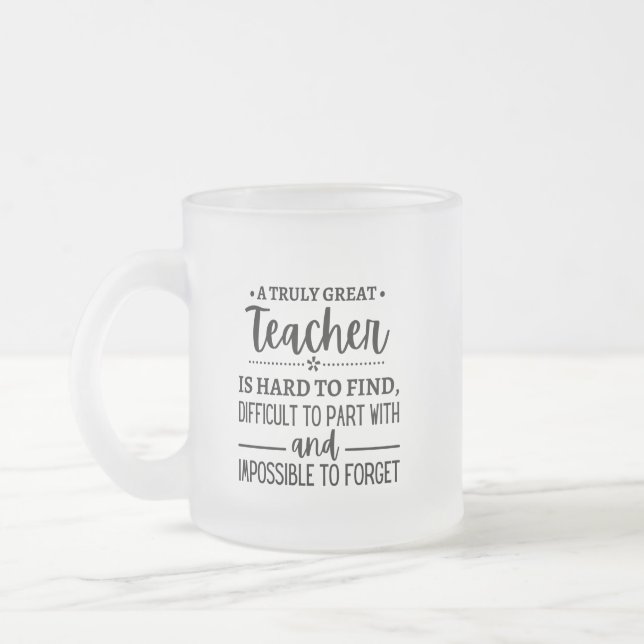 A Truly Great Teacher Frosted Glass Coffee Mug (Left)
