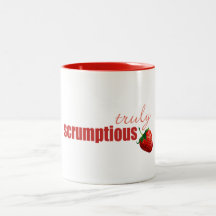 A "truly scrumptious" mug