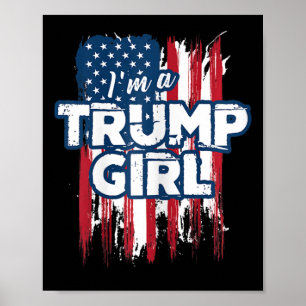 A Trump Girl Trump Pro President Donald Trump Supp Poster