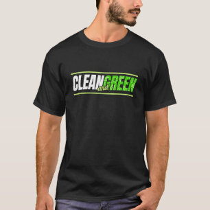 A Vegetarian Is Clean And Green   Veganism   Go Ve T-Shirt