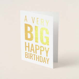 A Very Big Happy Birthday Modern Foil Card