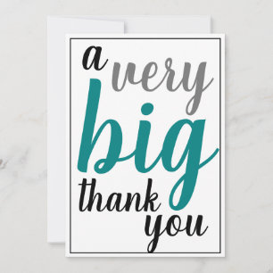 A Very Big Thank You Appreciation Teal Black Grey