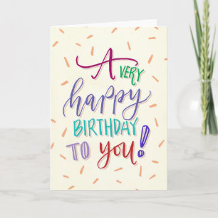A Very Happy Birthday To You Card