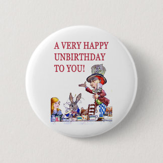 A Very Happy Unbirthday to You 6 Cm Round Badge